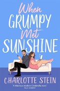 When Grumpy Met Sunshine | Charlotte Stein | 