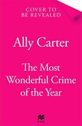 The Most Wonderful Crime of the Year | Ally Carter | 