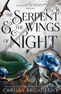 The Serpent and the Wings of Night | Carissa Broadbent | 