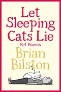 Let Sleeping Cats Lie - Pet Poems | Brian Bilston | 