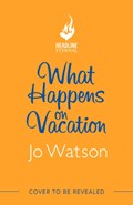What Happens On Vacation | Jo Watson | 