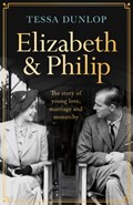 Elizabeth and Philip | Tessa Dunlop | 