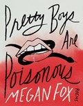 Pretty Boys Are Poisonous | Megan Fox | 