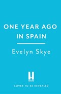 One Year Ago in Spain | Evelyn Skye | 