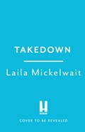 Takedown | Laila Mickelwait | 