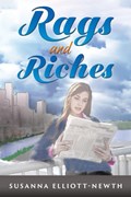 Rags and Riches | Susanna Elliott-Newth | 