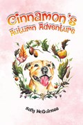 Cinnamon's Autumn Adventure | Sally McGuiness | 