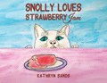 Snolly Loves Strawberry Jam | Kathryn Sands | 