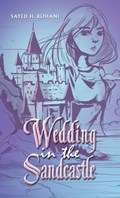 Wedding in the Sandcastle | Sayed H. Rohani | 