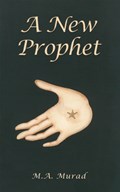 A New Prophet | M.A. Murad | 