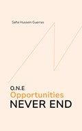O.N.E - Opportunities Never End | Safia Hussein Guerras | 