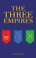 The Three Empires | Yusuf Shah | 