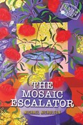 The Mosaic Escalator | Michael Nicholson | 