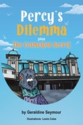 Percy’s Dilemma plus The Cosmeston Secret | Geraldine Seymour | 