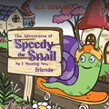 The Adventures of Speedy the Snail | B.J. Sinagra | 