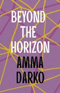 Beyond the Horizon | Amma Darko | 