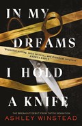 In My Dreams I Hold a Knife | Ashley Winstead | 