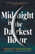 Midnight is the Darkest Hour | Ashley Winstead | 
