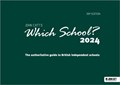 Which School? 2024: The authoritative guide to British independent schools | Phoebe Whybray | 