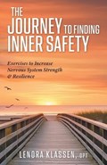 The Journey to Finding Inner Safety | Lenora Klassen | 