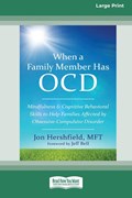 Hershfield, J: When a Family Member Has OCD | Jon Hershfield | 