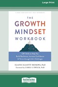 The Growth Mindset Workbook | Elaine Elliott-Moskwa | 