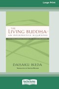 The Living Buddha | Daisaku Ikeda | 
