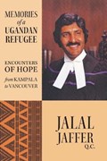 Memories of a Ugandan Refugee | Jalal Jaffer | 