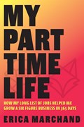 My Part Time Life | Erica Marchand | 