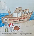 Fundy the Driftwood and his Adventures | Conny Whittaker | 