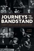 Journeys to the Bandstand | Chris Wong | 