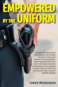Empowered By The Uniform | Ismon Marroquin | 