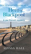 Hero of Blackpool | Alyssa Hall | 