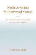 Rediscovering Muhammad Yunus | Mohammad Jabbar | 