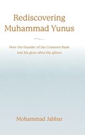 Rediscovering Muhammad Yunus | Mohammad Jabbar | 