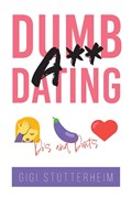 Dumbass Dating | Gigi Stutterheim | 
