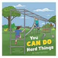 You Can Do Hard Things | Dana Sutton | 