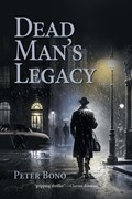 Dead Man's Legacy | Peter Bono | 