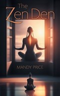 The Zen Den | Mandy Price | 