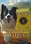 A Grasslands Walk With Teedoe | Rhonda Hunter | 