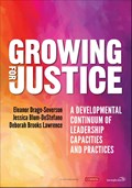 Growing for Justice | Drago-Severson, Eleanor ; Blum-DeStefano, Jessica ; Brooks Lawrence, Deborah | 