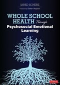 Whole School Health Through Psychosocial Emotional Learning | Jared Scherz | 