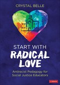 Start With Radical Love | Crystal Belle | 