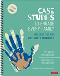 Case Studies to Engage Every Family | Steven Mark Constantino ; Margaret Constantino | 