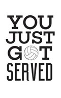 You Just Got Served | You Just Got Served You Just Got Served | 