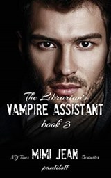 The Librarian's Vampire Assistant, Book 3 | Mimi Jean Pamfiloff | 9781072949718