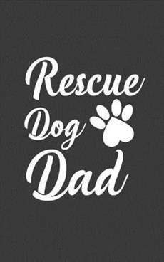 Rescue Dog Dad