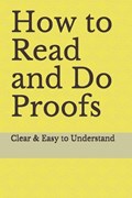 How to Read and Do Proofs: Clear & Easy to Understand | Ras | 