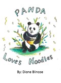Panda Loves Noodles | Diane Blincoe | 