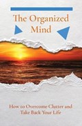The Organized Mind | Theodore Barlowe | 
